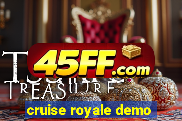 cruise royale demo